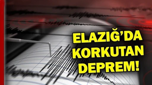 SONDAKİKA... ELAZIĞ'DA KORKUTAN DEPREM! İŞTE BÜYÜKLÜĞÜ!