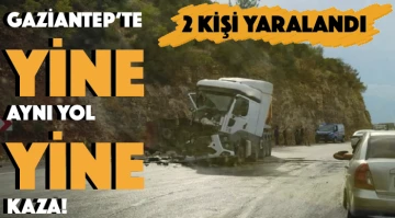  GAZİANTEP'TE YİNE AYNI YOL YİNE KAZA! 2 kişi yaralandı