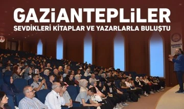  GAZİANTEPLİLER SEVDİKLERİ KİTAPLAR VE YAZARLARLA BULUŞTU