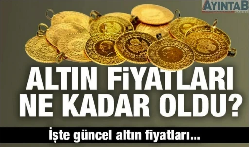 Altın fiyatları ne kadar oldu? 