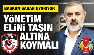ÖKKEŞ SABAH UYARIYOR: YÖNETİM ELİNİ TAŞIN ALTINA KOYMALI