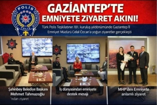 GAZİANTEP&rsquo;TE POLİS HAFTASI YOĞUNLUĞU: EMNİYETE ANLAMLI ZİYARETLER
