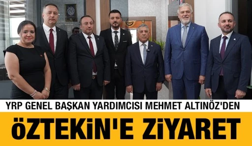 YRP Genel Başkan Yardımcısı Mehmet Altın&ouml;z'den Bekir &Ouml;ztekin'e ziyaret&nbsp;&nbsp;