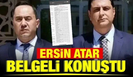 ERSİN ATAR BELGELİ KONUŞTU 