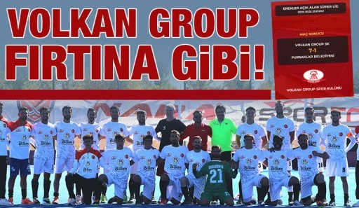 VOLKAN GROUP FIRTINA GİBİ!