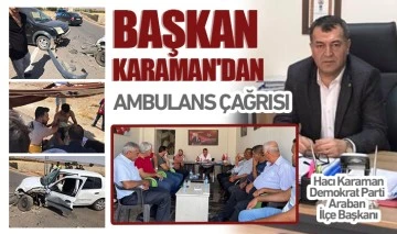 BAŞKAN KARAMAN'DAN AMBULANS ÇAĞRISI