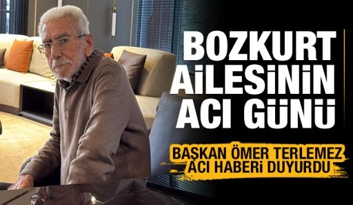 BOZKURT AİLESİNİN ACI GÜNÜ