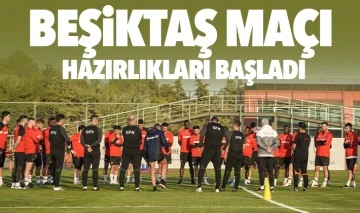 Beşiktaş maçı hazırlıkları başladı 