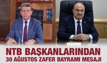 NTB BAŞKANLARINDAN 30 AĞUSTOS ZAFER BAYRAMI MESAJI
