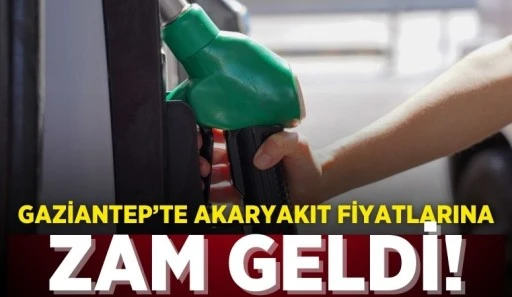GAZİANTEP'TE AKARYAKIT FİYATLARINA ZAM!
