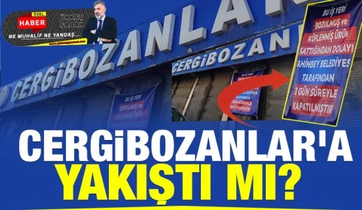 CERGİBOZANLAR'A YAKIŞTI MI? 