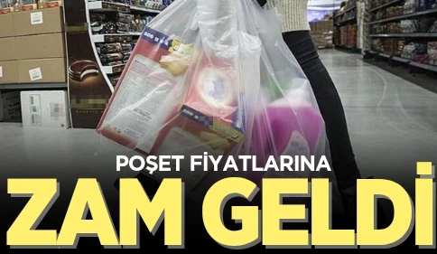 POŞET FİYATLARINA ZAM GELDİ!