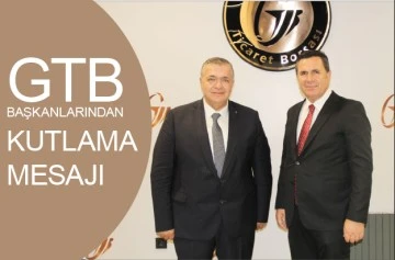 GTB BAŞKANLARINDAN KUTLAMA MESAJI