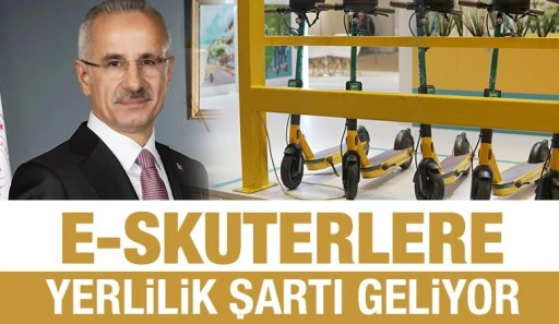 E-SKUTERLERE YERLİLİK ŞARTI GELİYOR