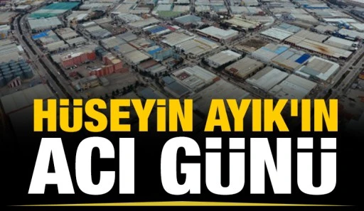 Hüseyin Ayık'ın acı günü 