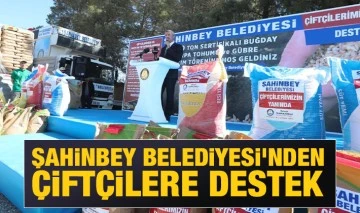 ŞAHİNBEY BELEDİYESİ'NDEN ÇİFTÇİLERE 1 MİLYARLIK DESTEK