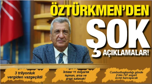 ÖZTÜRKMEN’DEN ŞOK AÇIKLAMALAR!