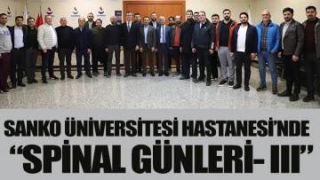 SANKO ÜNİVERSİTESİ HASTANESİ’NDE “SPİNAL GÜNLERİ- III”