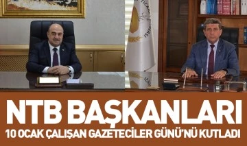 NTB BAŞKANLARI 10 OCAK ÇALIŞAN GAZETECİLER GÜNÜ’NÜ KUTLADI