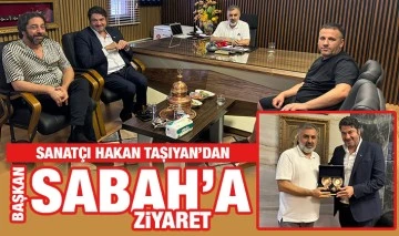 SANATÇI HAKAN TAŞIYAN’DAN BAŞKAN SABAH’A ZİYARET
