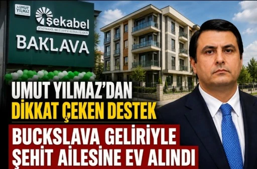 UMUT YILMAZ&rsquo;DAN DİKKAT &Ccedil;EKEN DESTEK BUCKSLAVA GELİRİYLE ŞEHİT AİLESİNE EV ALINDI