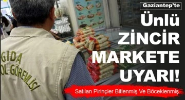  Gaziantep'te Ünlü ZİNCİR MARKETE UYARI! Satılan Pirinçler Bitlenmiş Ve Böceklenmiş