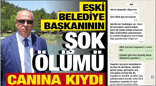 ESKİ BELEDİYE BAŞKANININ ŞOK ÖLÜMÜ! CANINA KIYDI!