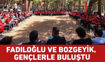 FADILOĞLU VE BOZGEYİK, GENÇLERLE BULUŞTU