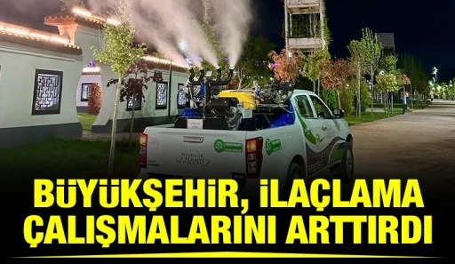 B&Uuml;Y&Uuml;KŞEHİR, İLA&Ccedil;LAMA &Ccedil;ALIŞMALARINI ARTTIRDI