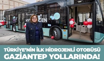 TÜRKİYE’NİN İLK HİDROJENLİ OTOBÜSÜ GAZİANTEP YOLLARINDA!