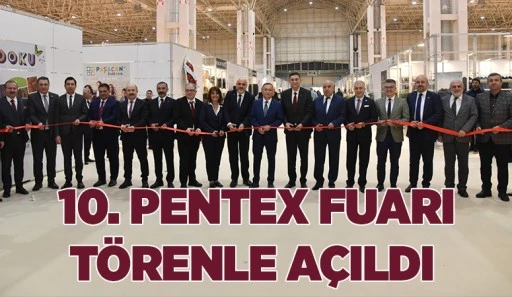 10. PENTEX FUARI TÖRENLE AÇILDI