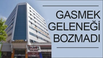 GASMEK GELENEĞİ BOZMADI