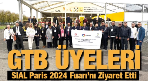 GTB Üyeleri, SIAL Paris 2024 Fuarı'nı Ziyaret Etti