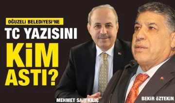 OĞUZELİ BELEDİYESİ'NE TC YAZISINI KİM ASTI?