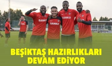 Beşiktaş hazırlıkları devam ediyor 