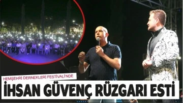 HEMŞEHRİ DERNEKLERİ FESTİVALİ’NDE İHSAN GÜVENÇ RÜZGARI ESTİ