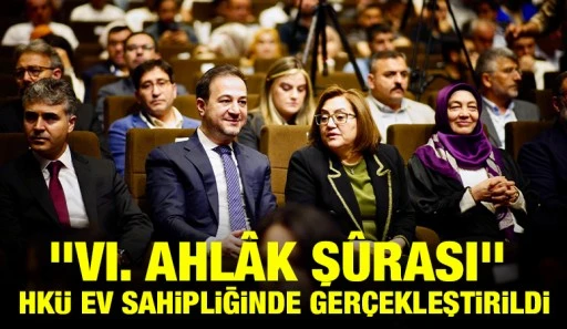 &quot;VI. Ahlâk Şûrası&quot; HKÜ Ev Sahipliğinde Gerçekleştirildi