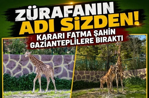 Z&Uuml;RAFANIN ADI SİZDEN! KARARI FATMA ŞAHİN GAZİANTEPLİLERE BIRAKTI