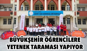 BÜYÜKŞEHİR ÖĞRENCİLERE YETENEK TARAMASI YAPIYOR 