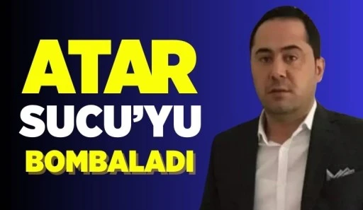 ATAR SUCU'YU BOMBALADI!