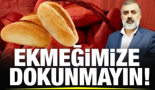 EKMEĞİMİZE DOKUNMAYIN!
