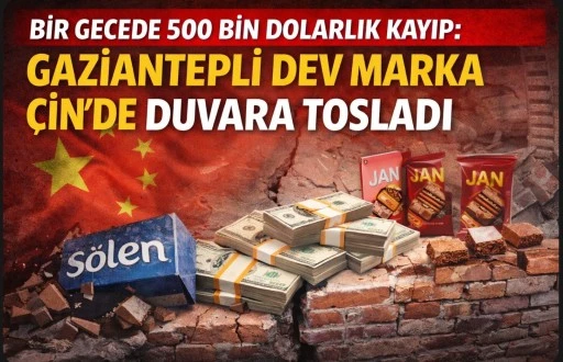 BİR GECEDE 500 BİN DOLARLIK KAYIP: GAZİANTEPLİ DEV MARKA &Ccedil;İN&rsquo;DE DUVARA TOSLADI