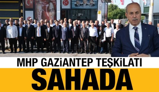 MHP GAZİANTEP TEŞKİLATI SAHADA