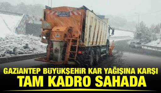 GAZİANTEP B&Uuml;Y&Uuml;KŞEHİR KAR YAĞIŞINA KARŞI TAM KADRO SAHADA