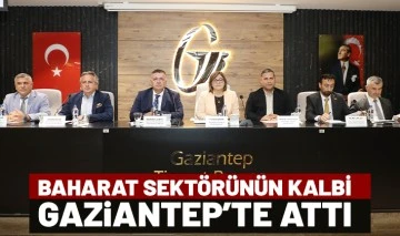 BAHARAT SEKTÖRÜNÜN KALBİ GAZİANTEP’TE ATTI