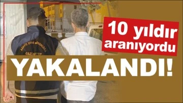 10 yıldır aranıyordu... YAKALANDI!