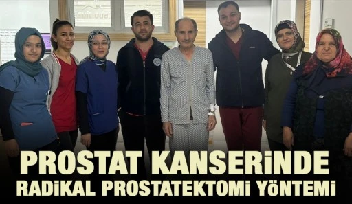 Prostat kanserinde Radikal Prostatektomi yöntemi 
