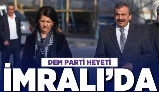 DEM PARTİ HEYETİ İMRALI'DA
