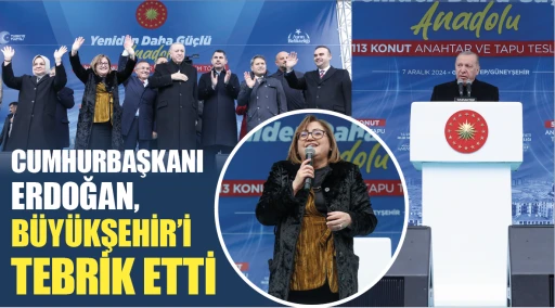CUMHURBAŞKANI ERDOĞAN, BÜYÜKŞEHİR’İ TEBRİK ETTİ