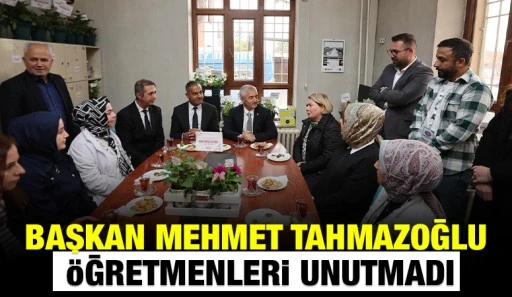 BAŞKAN MEHMET TAHMAZOĞLU &Ouml;ĞRETMENLERİ UNUTMADI